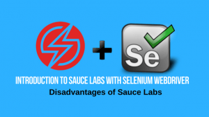 there are certain disadvantages of sauce Labs in automated testing