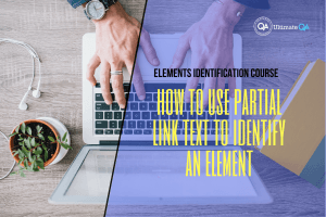 How to use partial link text to identify an element of the elements identification course