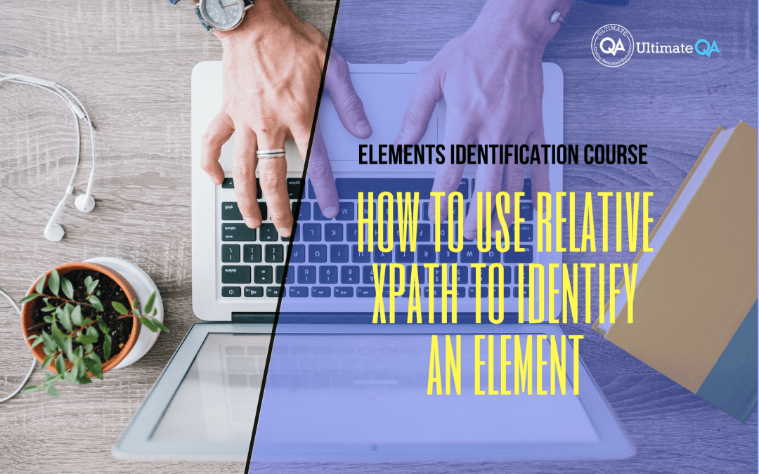 How to use relative xpath to identify an element of the elements identification course