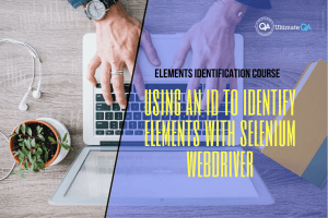 Using an ID to identify elements w/selenium webdriver of the elements identification course