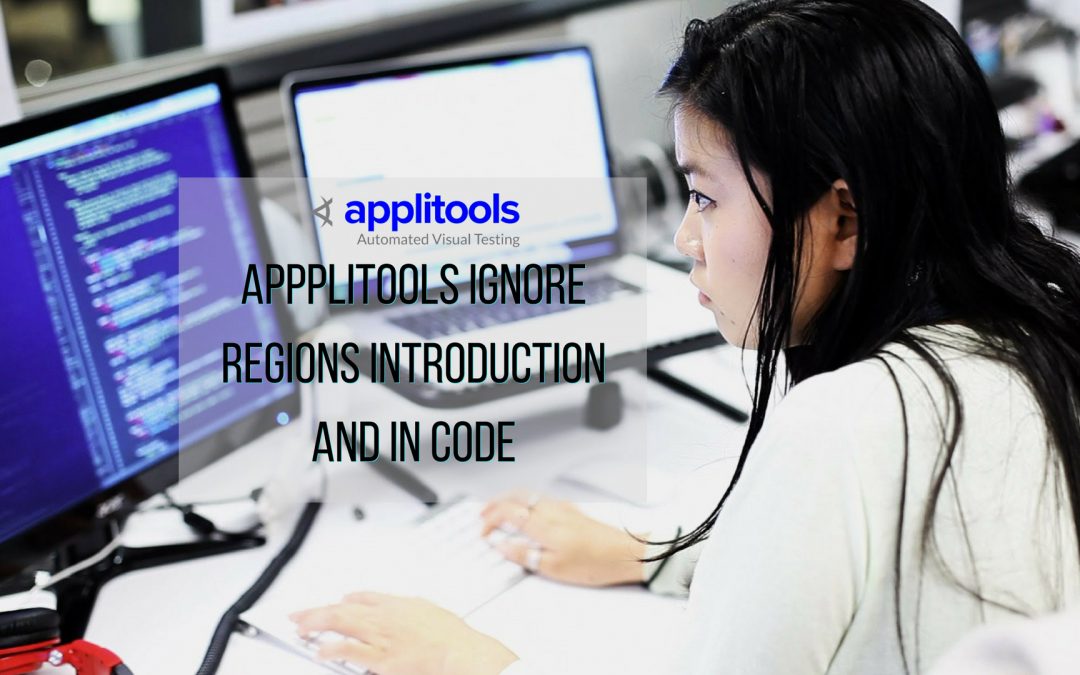 applitools introduction to ignore regions and in code