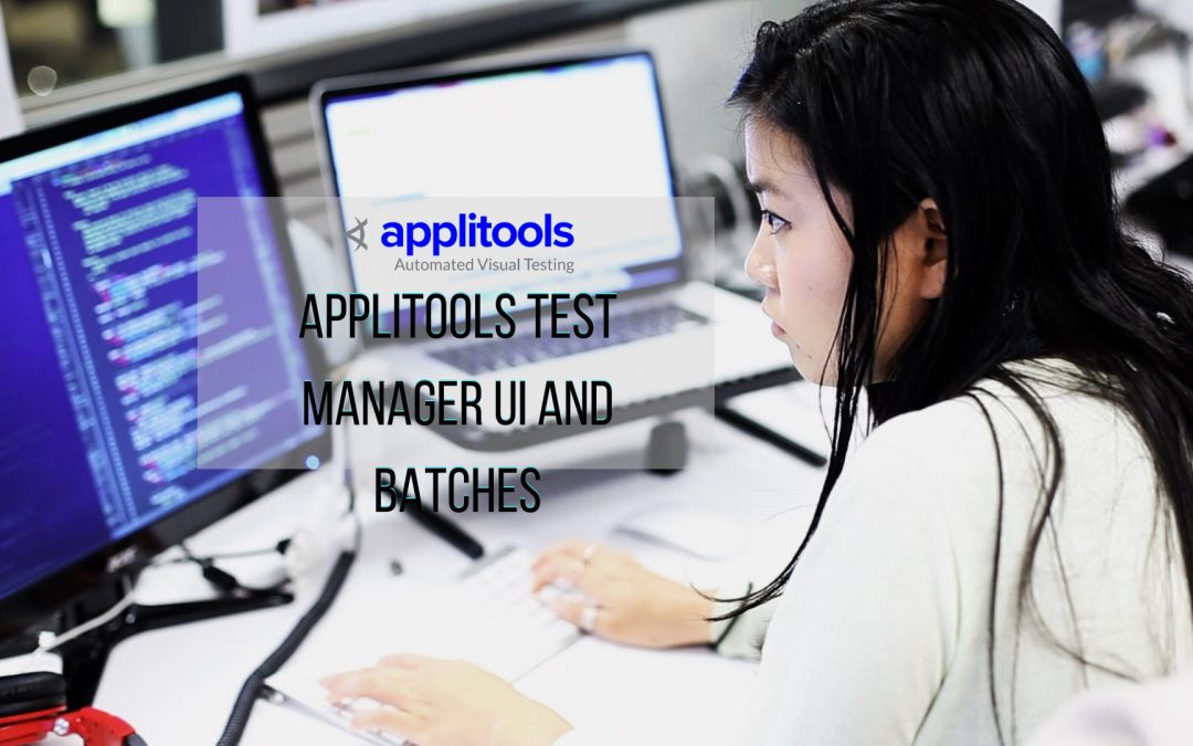 applitools test manager ui and batches