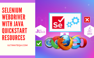 Selenium WebDriver with Java Quickstart Resources