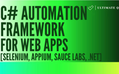 FREE Tutorial: C# Automation Framework for Web Apps [Selenium, Appium, Sauce Labs, .NET]