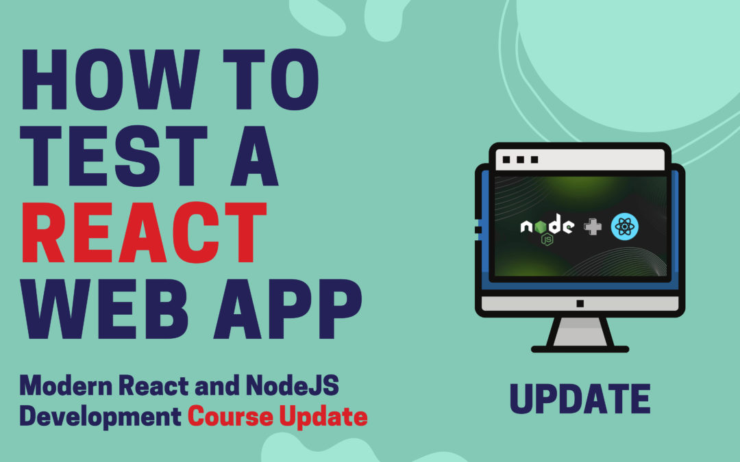 Modern React and NodeJS Development Course Update