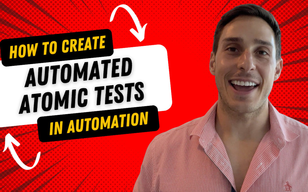 How to Create Automated Atomic Tests in Automation