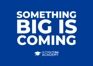 UltimateQA Academy Coming Soon